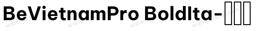 BeVietnamPro BoldIta字体转换 BeVietnamPro BoldIta字体转换